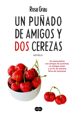 UN PU�ADO DE AMIGOS Y DOS CEREZAS