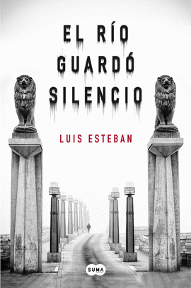 EL R�O GUARD� SILENCIO