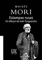 ESTAMPAS RUSAS. UN �LBUM DE IV�N TURGUENIEV