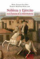 NOBLEZA Y EJ�RCITO EN LA ASTURIAS DE LA EDAD MODERNA