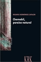 CHERNOBIL, PARASO NATURAL