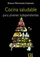 COCINA SALUDABLE PARA J�VENES INDEPENDIENTES