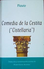COMEDIA DE LA CESTITA (CISTELLARIA)