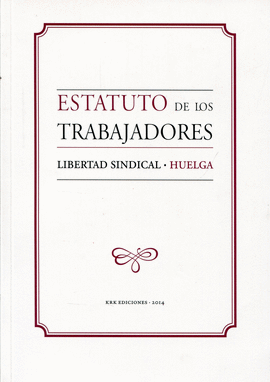 ESTATUTO DE LOS TRABAJADORES  LIBERTAD SINDICAL  HUELGA  PROTECCIN DE DATOS