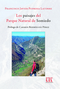 LOS PAISAJES DEL PARQUE NATURAL DE SOMIEDO