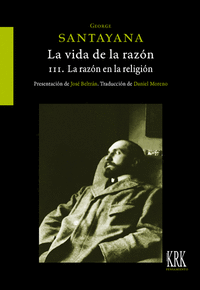 LA VIDA DE LA RAZON O FASES DEL PROGRESO HUMANO VOL III
