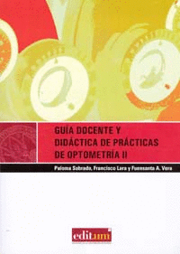 GUIA DOCENTE Y DIDCTICA DE PRCTICAS DE OPTOMETRA II