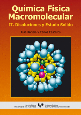 QU�MICA F�SICA MACROMOLECULAR. II. DISOLUCIONES Y ESTADO S�LIDO