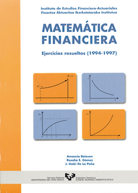 MATEM�TICA FINANCIERA. EJERCICIOS RESUELTOS (1994-1997)