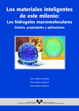 LOS MATERIALES INTELIGENTES DE ESTE MILENIO: LOS HIDROGELES MACROMOLECULARES. S�