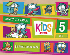KIDS GILTZA 5 URTE BIGARREN HIRUHILEKOA