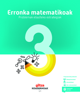 KOADERNOA. ERRONKA MATEMATIKOAK (PROBLEMAK NOLA EBATZI). MATEMATIKA 3