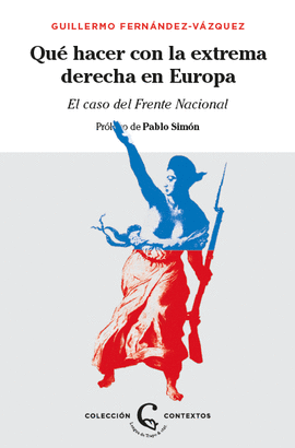 �QU� HACER CON LA EXTREMA DERECHA EN EUROPA?