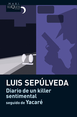 DIARIO DE UN KILLER SENTIMENTAL SEGUIDO DE YACAR