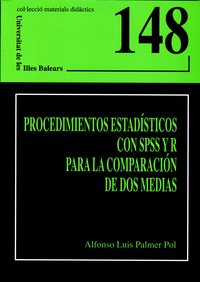 PROCEDIMIENTOS ESTADISTICOS CON SPSS Y R PARA LA COMPARACION DE DOS MEDIAS