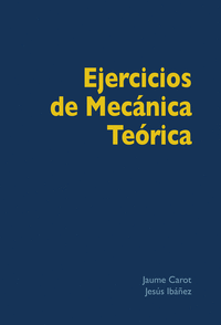 EJERCICIOS DE MECANICA TEORICA