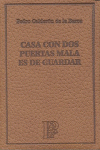 CASA CON DOS PUERTAS MALA ES DE GUARDAR