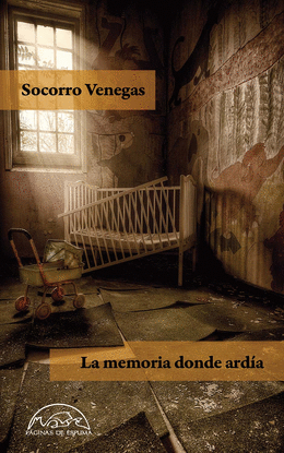LA MEMORIA DONDE ARD�A