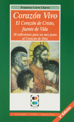 CORAZN VIVO: EL CORAZN DE CRISTO, FUENTE DE VIDA