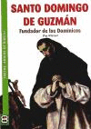SANTO DOMINGO DE GUZMN, FUNDADOR DE LOS DOMINICOS