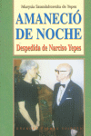AMANECI� DE NOCHE