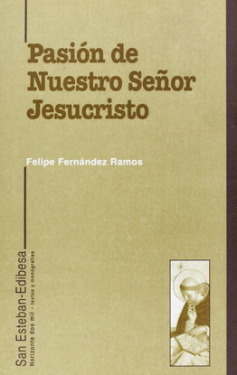 PASI�N DE NUESTRO SE�OR JESUCRISTO