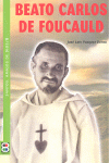 BEATO CARLOS DE FOUCAULD /SANTOS, AMIGOS DE DIOS