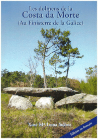 LES DOLMENS DE LA COSTA DA MORTE (AU FINISTERRE DE LA GALICE)