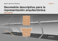 GEOMETR�A DESCRIPTIVA PARA REPRESENTACI�N ARQUITECT�NICA
