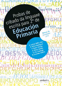 PROBAS DE CRIBADO DA LINGUAXE ESCRITA PARA 2� DE EDUCACI�N PRIMARIA