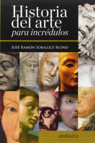 HISTORIA DEL ARTE PARA INCRDULOS