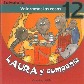 12.VALORAMOS LAS COSAS.LAURA Y COMPA�IA