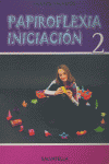 PAPIROFLEXIA INICIACI�N 2