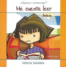 ME CUESTA LEER. DISLEXIA . QUIERES CONOCERME?