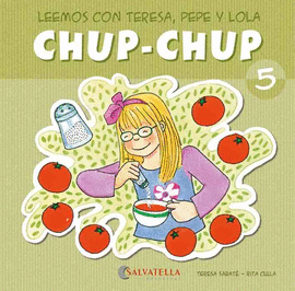 CHUP-CHUP 5 - LEEMOS CON TERE, PEPE Y LOLA
