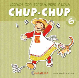 CHUP-CHUP 6 - LEEMOS CON TERE, PEPE Y LOLA