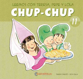 CHUP-CHUP 11 - LEEMOS CON TERE, PEPE Y LOLA