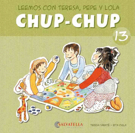 CHUP-CHUP 13 - LEEMOS CON TERE, PEPE Y LOLA