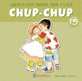 CHUP-CHUP 15 - LEEMOS CON TERE, PEPE Y LOLA