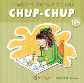 CHUP-CHUP 16 - LEEMOS CON TERE, PEPE Y LOLA
