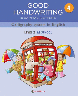 GOOD HANDWRITING 4 - LEVEL 2 AT SCHOOL - IN C