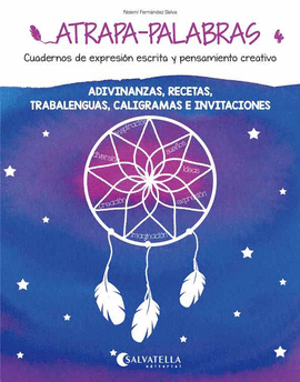 ATRAPA-PALABRAS 4 - ADIVINANZAS, RECETAS, TRA
