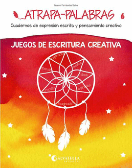 ATRAPA-PALABRAS 6 - JUEGOS DE ESCRITURA CREAT
