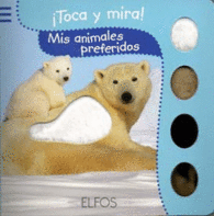 MIS ANIMALES PREFERIDOS TOCA Y MIRA JUGAR Y CRECER