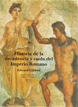 HISTORIA DE LA DECADENCIA Y CADA DEL IMPERIO ROMANO