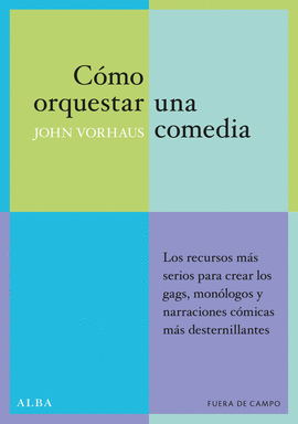 C�MO ORQUESTAR UNA COMEDIA