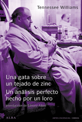 UNA GATA SOBRE UN TEJADO DE ZINC / EL ANLISIS PERFECTO HECHO POR UN LORO
