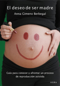 EL DESEO DE SER MADRE GUIA PARA CON