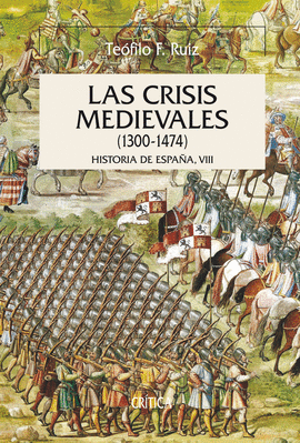 LAS CRISIS MEDIEVALES (1300-1474)
