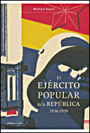 EL EJRCITO POPULAR DE LA REPBLICA, 1936-1939